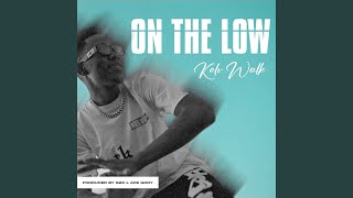 On the low