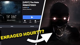 THE RAKE REMASTERED HAS A NEW HOUR!? (ENRAGED HOUR) | ROBLOX