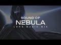 SOUND OF NEBULA &ndash; Cosmic Atmospheric DNB mix (Singularity Drum n Bass Trip for Focus) by GSHPE[2]