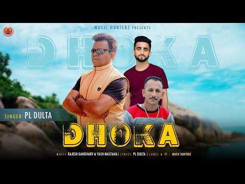 Dhoka - धोखा | PL Dulta | Pahadi Song 2025 | Rajesh Gandharv | Yash Mastana | Music HunterZ