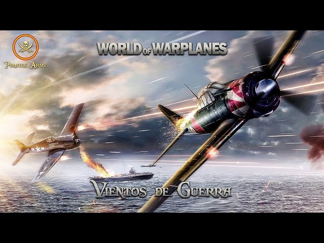 World of Warplanes Español - Vientos de Guerra