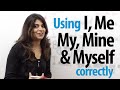 Mastering I, Me, My, Mine, and Myself in English