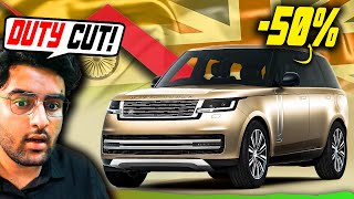 Range Rover's to get 1 CRORE CHEAPER with Indian-FTA Duty CUT ? Jaguar, Rolls Royce
