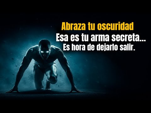 Necesitas abrazar tu oscuridad. Ella no es tu enemiga... es tu arma secreta - Discurso Motivacional