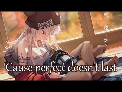 Nightcore - Perfect Doesn't Last (Beth Crowley) - (Lyrics)