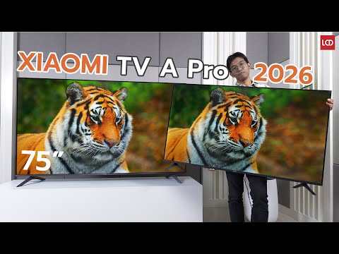 รีวิว Xiaomi TV A Pro 75“ 2026  4K Google TV จอใหญ่ ใครก็เอื้อมถึง