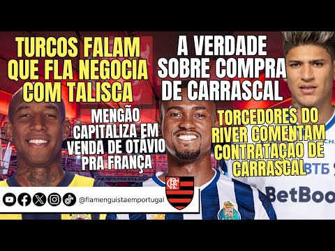 NEGOCIAÇÃO COM TALISCA | A VERDADE DE CARRASCAL | TORCIDA DO RIVER SOBRE CARRASCAL | VENDA DE OTÁVIO