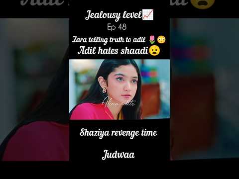 judwaa ep 48||zara tells truth to adil about marriage 😰|| adil hates sara#ainaasif #judwaa #shorts