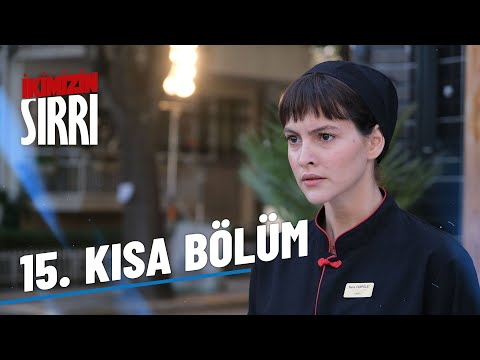 İkimizin Sırrı 15. Kısa Bölüm | Kısa Bölümler