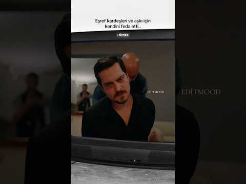 Eşref sevdikleri için kendini feda etti. #eşrefrüya #shorts #çağatayulusoy #turkishseries