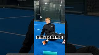 Opvarmning før Padel - udenfor banen!