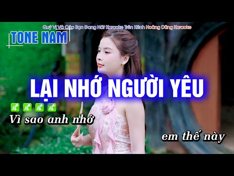 Karaoke Lại Nhớ Người Yêu (Tone Nam) Beat Phối mới cực hay – Hoàng Dũng Karaoke