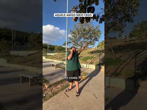 AQUELE AMIGO MEIO CEGO