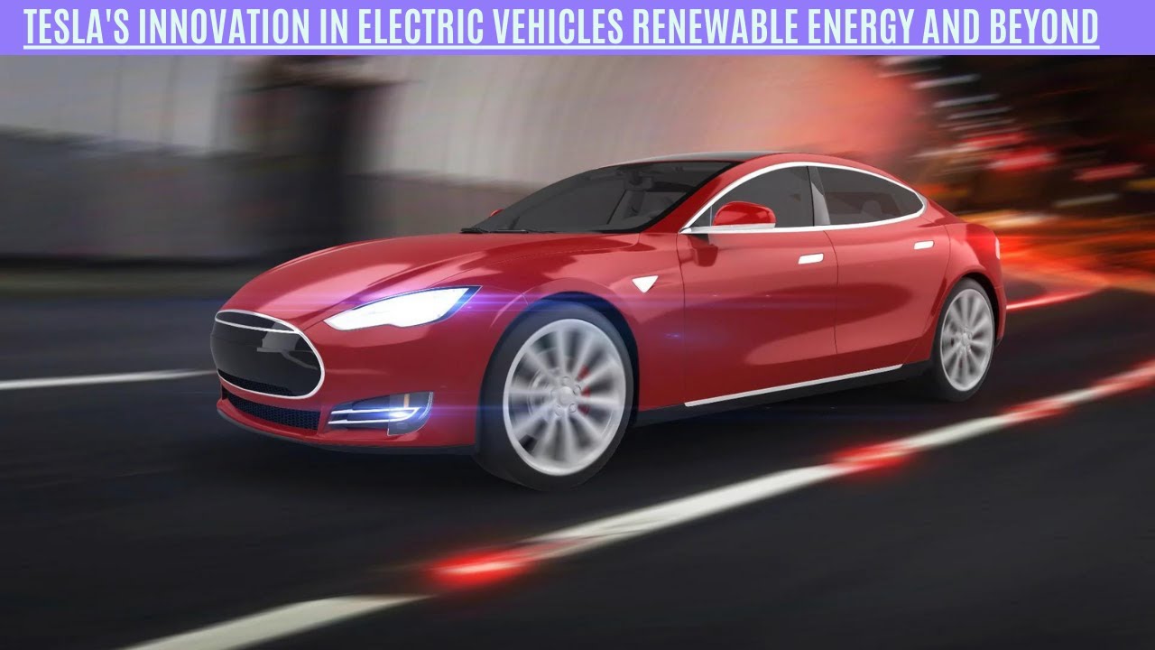 Electric Mobility and Renewable Energy Frontiers with Elon Musk at the Helm |Tesla’s Trailblazing |