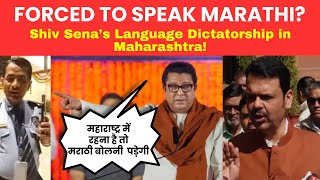 Forced to Speak Marathi? | Shiv Sena’s Language Dictatorship in Maharashtra!