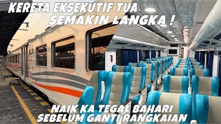 KERETA EKSEKUTIF TUA SEMAKIN LANGKA‼️Naik KA Tegal Bahari Tegal - Jakarta Sebelum Ganti Rangkaian