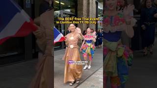 The BEST free Thai eventin London this 17-19 July 🇹🇭