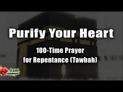 Dua - Purify Your Heart : 100-Time Prayer for Repentance (Tawbah)