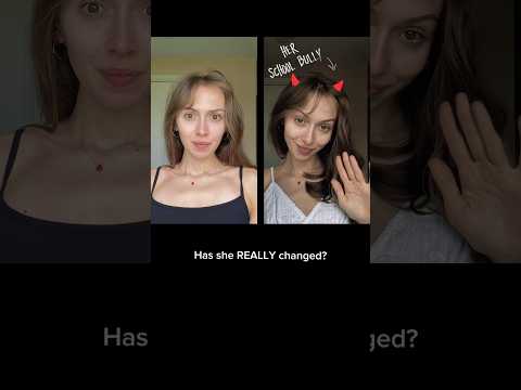 #pov She bumps into her school bully years later but she is nicer: has she really changed?…