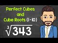 Exploring Perfect Cubes and Cube Roots