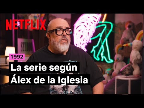 '1992' según Álex de la Iglesia | Netflix España