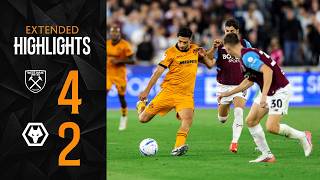 Extended Highlights | West Ham 4-2 Wolves