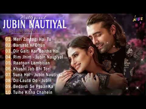 ROMANTIC SONGS 💘 BOLLYWOOD ROMANTIC LOVE SONGS 💘 JUBIN NAUTIYAL