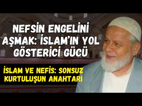 İslam ve Nefis Mücadelesi: Ebedi Mutluluk Yolunda Peygamber Örnekliği | Tahir Büyükkörükçü Hoca