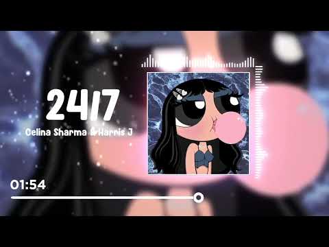 24/7 - Celina Sharma & Harris J  ( tiktok sped up version )