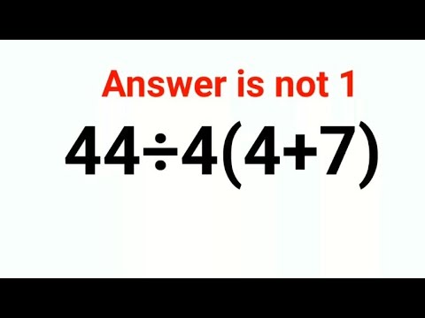 44÷4(4+7) The answer is not 1. Many got it wrong!  Ukraine Math Test #math #percentages #ukraine