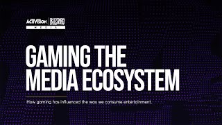 Gaming The Media Ecosystem - Presented by Activision Blizzard Media at the IAB PlayFronts 2022