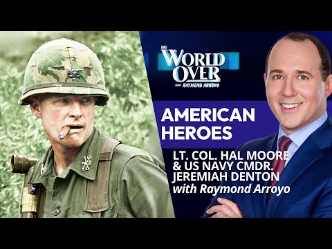 The World Over July 3, 2025 | American Heroes: Lt. Col. Moore & Cmdr. Denton with Raymond Arroyo
