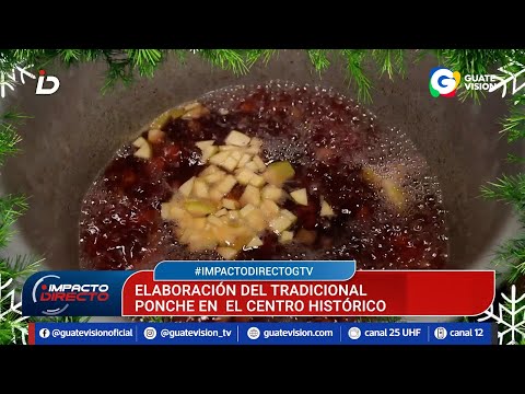 El ponche guatemalteco, una bebida única en los hogares durante la Navidad y Año Nuevo