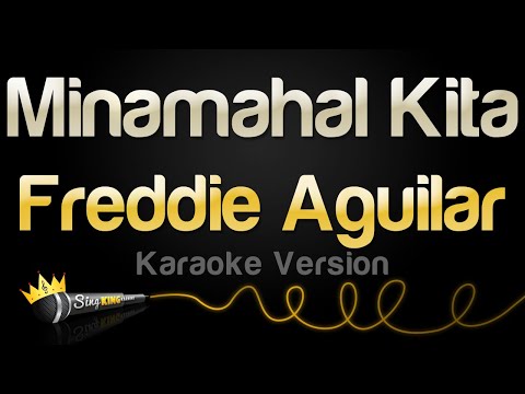 Freddie Aguilar – Minamahal Kita (Karaoke Version)