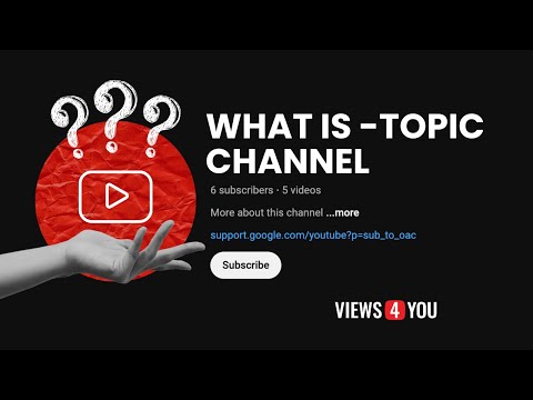 What is a Topic Channel on YouTube?