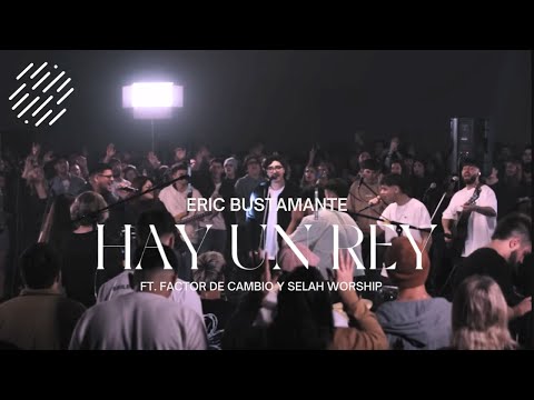 Hay un Rey - Eric Bustamante (Video Letra)