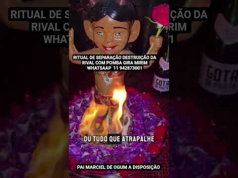 RITUAL DE SEPARAÇÃO E DESTRUIÇÃO!