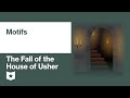 Themes and Motifs in 'The Fall of the House of Usher'