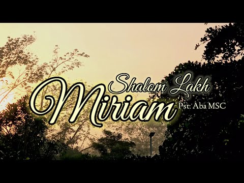 SHALOM LAKH MIRIAM (SALAM MARIA BAHASA IBRANI)