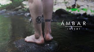 AMBAR  (VIDEOCLIP OFICIAL) || INVERT