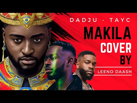 Dadju ft Tayc - Makila / Wablé Cover by Leeno Daash (Version acoustique)