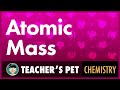 Calculating Atomic Mass and Isotopes