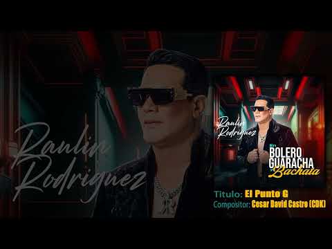 Raulin Rodriguez - El Punto G (Audio Oficial)