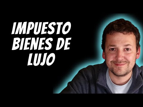 Quién paga los impuestos a los bienes de lujo