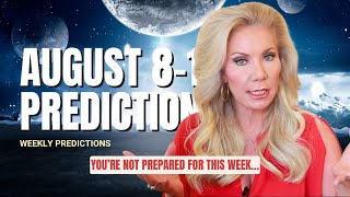 AUGUST 8–14 ASTROLOGY: Massive Global Shifts Begin!