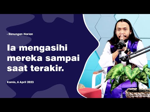 Renungan Harian Katolik Kamis Putih 6 April 2023 | Info Dan Renungan ...