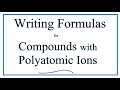 Writing Formulas for Ionic Compounds with Polyatomic Ions