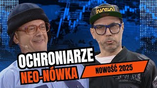 Neo-Nówka - OCHRONIARZE (Nowość 2025)