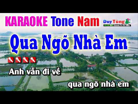 Karaoke || Qua Ngõ Nhà Em – Tone Nam || Nhạc Sống Duy Tùng