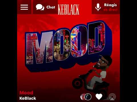 KeBlack - Mood (Version Skyrock)